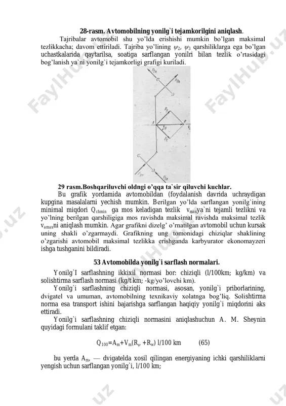 ta`sir qiluvchi kuchlar. bu grafik yordamida avtomobildan (foydalanish davrida uchraydigan kupgina masalalarni yechish mumkin. berilgan yo’lda sarflangan yonilg`ining minimal miqdori qchmin ga mos keladigan tezlik vmaxya`ni tejamli tezlikni va yo’lning berilgan qarshiligiga mos ravishda maksimal ravishda maksimal tezlik vamaxni aniqlash mumkin. agar grafikni dizelg’ o’rnatilgan avtomobil uchun kursak uning shakli o’zgarmaydi. grafikning ung tomonidagi chiziqlar shaklining o’zgarishi avtomobil maksimal tezlikka erishganda karbyurator ekonomayzeri ishga tushganini bildiradi. 53 avtomobilda yonilg`i sarflash normalari. yonilg`i sarflashning ikkixil normasi bor: chiziqli (l/100km; kg/km) va solishtirma sarflash normasi (kg/t km; -kg/yo’lovchi km). yonilg`i sarflashning chiziqli normasi, asosan, yonilg`i priborlarining, dvigatel va umuman, avtomobilning texnikaviy xolatnga bog’liq. solishtirma norma esa transport ishini bajarishga sarflangan haqiqiy yonilg`i miqdorini aks ettiradi. yonilg`i sarflashning chiziqli normasini aniqlashuchun a. m. sheynin quyidagi formulani taklif etgan: q100=am+vm(rψ +rw) l/100 km (65) bu yerda am, — dvigatelda xosil qilingan energiyaning ichki qarshiliklarni yengish uchun sarflangan yonilg`i, l/100 km; vm—1 km yo’lning. umumiy …