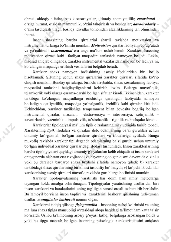 ari xaqida so‘z yuritganda, avvalambor, aqlning tarkib topgan sifati ko‘zda tutiladi. intellektual sifatlar bo‘yicha nazariy yoki amaliy aql egalari, aql egiluvchanligi va chuqurligining turli darajalari, tafakkur jarayonlari kechishining tezligi, tajriba elementlarining ijodiy o‘zgarishiga, qobilyatning turli–tumanligiga, yangi muammolarni tuzish va hal etish mustaqilligiga ko‘ra farqlanadilar. xarakterning intellektual qirralariga qiziquvchanlik, mulohazalilik, sinchkovlik va boshqalar kiradi. boshqa vaziyatda xarakter qirralari shaxs yo‘nalganligiga muvofiq ravishda ko‘rib chiqiladi. shaxs yo‘nalganligining mazmuni odamlarga, faoliyatga, atrof-olam va o‘ziga bo‘lgan munosabatda namoyon bo‘ladi. xuddi shunday, insonning atrof-olamga munosabati yoki ma’lum mulohazalar mavjudligida, dunyoni sezish va bilishda, tamoyillarning mavjud emasligida namoyon bo‘ladi. insonning jamiyatga, boshqa odamlarga munosabatini shaxs sifati va inson xarakteri, uning axloqiyligini belgilab beradi. boshqa odamlarga nisbatan munosabatlar tizimi to‘rt xil asosiy chizmada birlashadi: «men yaxshiman va barcha odamlar yaxshi» – yaxlit-yo‘nalishli chizma, xayrixohligi, yuqori ijtimoiy kommunikativlik, xushchaqchaqlik, mutanosib o‘zini baholash va xuddi shu darajadagi intilishlar, qiyin vaziyatlarda psixikasining barqarorligi bilan ajralib turuvchi ijtimoiy-moslashgan shaxslarga xos. «men …