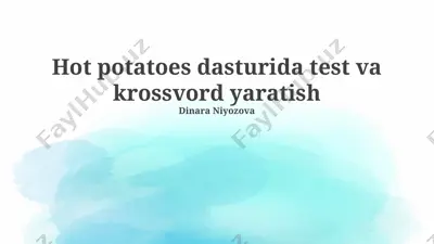 hot potatoes dasturida test va krossvord yaratish — PPTX