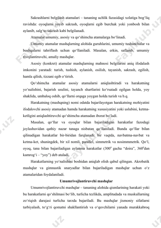 anadi: bir vaqtda, navbatma-navbat va ketma-ket, shuningdek, bir xil nomli, parallel, simmetrik va nosimmmetrik. qо‘l, oyoq, tana bilan bajariladigan aylanma harakatlar (3000 gacha “doira”, 3600dan kamrog‘i – “yoy”) deb ataladi. harakatlarning yо‘nalishini boshidan aniqlab olish qabul qilingan. akrobatik mashqlar va gimnastik snaryadlar bilan bajariladigan mashqlar uchun о‘z atamalaridan foydalaniladi. umumrivojlantiruvchi mashqlar umumrivojlantiruvchi mashqlar – tananing alohida qismlarining harakati yoki bu harakatlarni qо‘shilmasi bо‘lib, turlicha tezlikda, amplitudada va muskullarning zо‘riqish darajasi turlicha tarzda bajariladi. bu mashqlar jismoniy sifatlarni tarbiyalash, tо‘g‘ri qomatni shakllantirish va о‘quvchilarni yanada murakkabroq harakat elementlarini, kо‘nikmalarini egallashga tayyorlash maqsadida qо‘llaniladi. tananing alohida qismlari va muskullar guruhiga tanlab-tanlab ta’sir kо‘rsatish (kо‘pincha) uchun ham foydalanish mumkin. shuning uchun mashqlarni kvalifikatsiyalash asosiga anatomik belgi qо‘yilgan: qо‘llar va yelka kamari, tana va bо‘yin, oyoq muskullari, butun tana muskullari uchun. bundan tashqari barcha mashqlar kuch, egiluvchanlik, harakatlar tezkorligi, epchillik, muskullarni bо‘shashtirish qobiliyatini tarbiyalash, tо‘g‘ri qomatni shakllantirish mashqlariga bо‘linadi. umumrivojlantiruvchi mashqlar harakatlar majmuasi kо‘rinishida …