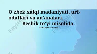 o'zbek xalqi madaniyati, urf-odatlari va an'analari — PPTX