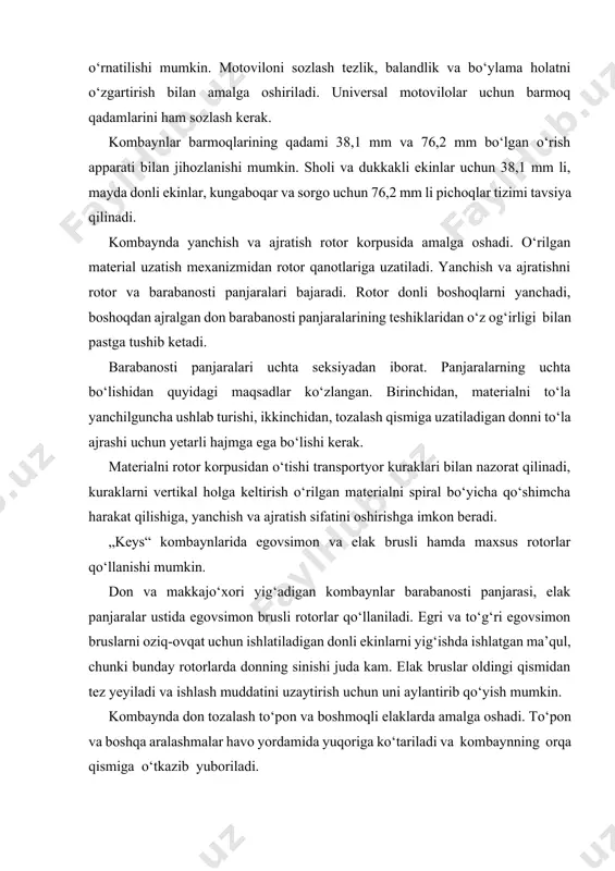 ng o‘lchamlarini sozlashdan iborat. qattiq shamol donni to‘ponga qo‘shib uchirib ketishi mumkin, panjaralarning o‘lchamini kichik bo‘lishi, donni elanmay qolishiga, katta bo‘lishi esa, to‘ponni donga qo‘shilib ketishiga sabab bo‘ladi. donni elash uchun taroqsimon shakldagi turli o‘lchamlarga ega bo‘lgan to‘pon panjaralari ishlatiladi. kombaynning oxirgi vazifasi tozalangan donni bunkerga yig‘ish va o‘simlik qoldiqlarini chiqarib tashlashdan iborat. tozalangan don shnek yordamida don bunkeriga uzatiladi, o‘simlik qoldiqlari esa, rotorning oxirgi qismidan tushirish biteri yordamida somon sochgichga uzatiladi. somon qirqqich o‘simlik qoldiqlarini yerga ishlov berishda xalaqit bermaydigan o‘lchamgacha maydalaydi. somon qirqqich tushirish biterining o‘rniga o‘rnatilgan. somon sochgichning plankalari bir necha holatlarga sozlanishi mumkin, sozlash o‘simlik qoldiqlarini dalada qanday taqsimlash kerakligiga qarab amalga oshiriladi. 2. o‘rib-yig‘ib olingan donni qayta ishlash yig‘ib olingan donga ishlov berish donni tozalash va saralash, quritish, saqlash, ortish-bo‘shatish hamda tashish ishlarini o‘z ichiga oladi. hosilni donli qismida asosiy ekin donidan tashqari, begona o‘simliklarni urug‘lari, urib tushirilgan boshoqlar, poxol uzuqlari, somon, boshqa madaniy ekinlarning …
