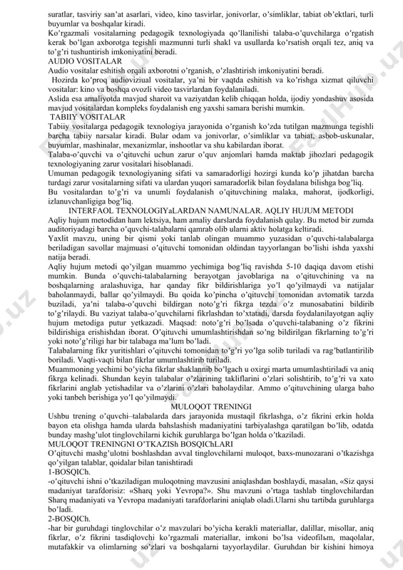 chi talaba-oʼquvchilarning bilim saviyasi, guruh harakteri, sharoitiga qarab ishlatiladigan texnologiya tanlanadi, masalan, natijaga erishish uchun kompьyuter bilan ishlash lozimdir, balkim filьm, tarqatma material, chizma va plakatlar, turli adabiyotlar, axborot texnologiyasi kerak boʼlar, bular oʼqituvchi va talaba-oʼquvchilarga bogʼliq. shu bilan bir qatorda oʼqitish jarayonini oldindan loyihalashtirish zarur, bu jarayonda oʼqituvchi oʼquv predmetining oʼziga xos tomonini, joy va sharoitni, oʼtv ni, eng asosiysi, oʼquvchi-talabaning imkoniyati va ehtiyojini hamda hamkorlikdagi faoliyatini tashkil eta olishini hisobga olishi kerak, shundagina, kerakli kafolatlangan natijaga erishish mumkin. qisqa qilib aytganda, oʼquvchi–talabani taʼlimning markaziga olib chiqish kerak. oʼqitish jarayonida oʼquvchi–talabalarga shaxs sifatida qaralishi, turli pedagogik texnologiyalar hamda zamonaviy metodlarning qoʼllanilishi ularni mustaqil, erkin fikrlashga, izlanishga, har bir masalaga ijodiy yondashish, masʼuliyatni sezish, ilmiy tadqiqot ishlarini olib borish, tahlil qilish, ilmiy adabiyotlardan unumli foydalanishga, eng asosiysi, oʼqishga, fanga, pedagogik va oʼzi tanlagan kasbga boʼlgan qiziqishlarini kuchaytiradi. bunday natijaga erishish oʼquv jarayonida innovatsion va axborot texnologiyalarni qoʼllanilishini taqozo etadi. ular …