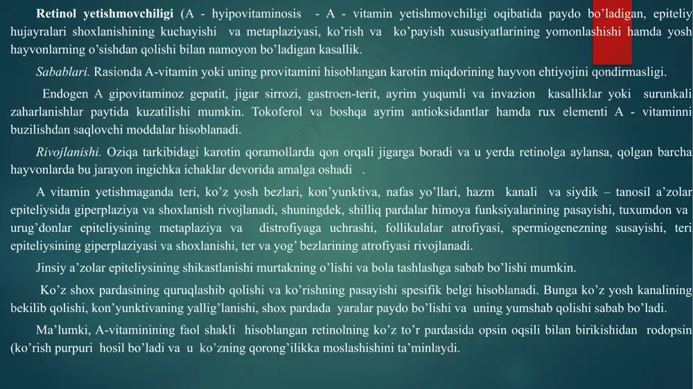 yumshab qolishi sabab bo’ladi. ma’lumki, a-vitaminining faol shakli hisoblangan retinolning ko’z to’r pardasida opsin oqsili bilan birikishidan rodopsin (ko’rish purpuri hosil bo’ladi va u ko’zning qorong’ilikka moslashishini ta’minlaydi. belgilari. barcha turdagi hayvonlar uchun xos klinik belgilarga teri qoplamasining dag’allashishi, tuyoq va shoxlarning yaltiroqligi va teri elastikligining pasayishi, terida burmalar, toshmalar va jun to’kilgan joylarning paydo bo’lishi, yosh hayvonlarning o’sish va rivojlanishdan qolishi, kasallikka chidamlilikning pasayishi, qorong’ilikka moslashishning pasayishi (gemeralopiya , ko’zdan yosh oqishi, kon’yunktivit, kseroftalmiya, urg’ochi va erkak hayvonlarda ko’payish xususiyatlari hamda jinsiy faollikning pasayishi, qisir qolish, embrion o’limining ko’payishi va past hayotchanlikdagi bola tug’ilishi kabi belgilar kiradi. kasallik paytida katta yoshdagi va 3 oylikdan katta qoramollar qon zardobidagi karotin miqdori 0,4 mg/100 ml dan, retinol miqdori – 20 mkg/100 ml dan past bo’ladi. bug’oz sigirlar qon zardobidagi retinol miqdori 16 mkg/100 ml gacha pasayadi. sut davridagi buzoqlar qon zardobidagi retinol miqdori 4-8 mkg/100 ml gacha pasayganda a - gipovitaminoz …