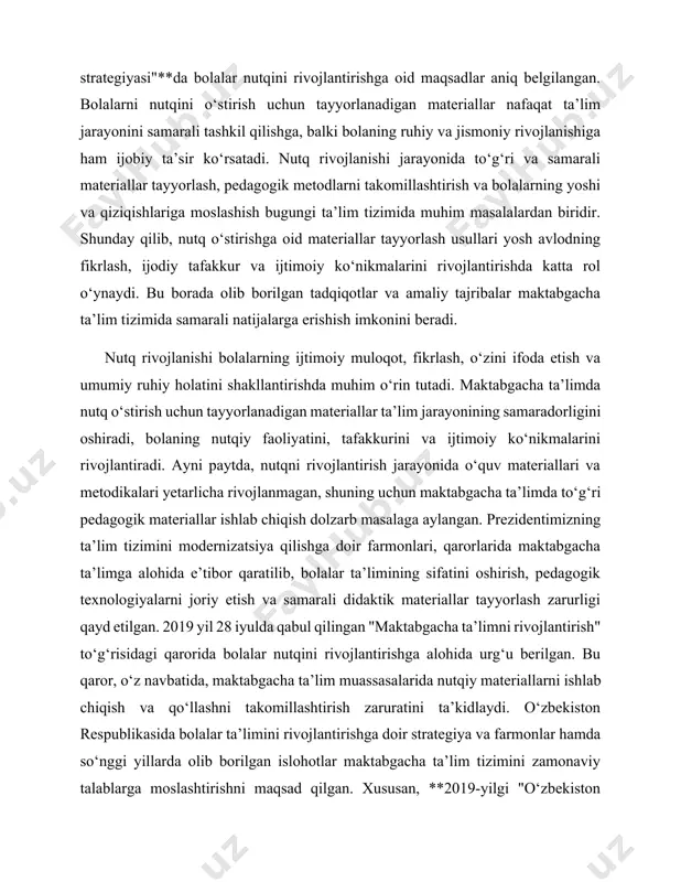 antirish jarayonida o‘quv materiallari va metodikalari yetarlicha rivojlanmagan, shuning uchun maktabgacha ta’limda to‘g‘ri pedagogik materiallar ishlab chiqish dolzarb masalaga aylangan. prezidentimizning ta’lim tizimini modernizatsiya qilishga doir farmonlari, qarorlarida maktabgacha ta’limga alohida e’tibor qaratilib, bolalar ta’limining sifatini oshirish, pedagogik texnologiyalarni joriy etish va samarali didaktik materiallar tayyorlash zarurligi qayd etilgan. 2019 yil 28 iyulda qabul qilingan "maktabgacha ta’limni rivojlantirish" to‘g‘risidagi qarorida bolalar nutqini rivojlantirishga alohida urg‘u berilgan. bu qaror, o‘z navbatida, maktabgacha ta’lim muassasalarida nutqiy materiallarni ishlab chiqish va qo‘llashni takomillashtirish zaruratini ta’kidlaydi. o‘zbekiston respublikasida bolalar ta’limini rivojlantirishga doir strategiya va farmonlar hamda so‘nggi yillarda olib borilgan islohotlar maktabgacha ta’lim tizimini zamonaviy talablarga moslashtirishni maqsad qilgan. xususan, **2019-yilgi "o‘zbekiston respublikasida bolalar ta’limini rivojlantirishga doir davlat strategiyasi"**da nutqiy materiallar tayyorlash va ularni samarali qo‘llash masalalari alohida belgilangan. adabiyotlarga tayanadigan bo‘lsak, lev vygotskiy va mariya montessori kabi mashhur pedagoglar nutq o‘stirish jarayonining ijtimoiy va didaktik asoslarini yaratganlar. vygotskiyning ta’kidlashicha, nutq bolaning rivojlanishida markaziy …