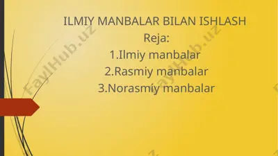 ilmiy manbalar bilan ishlash — PPTX