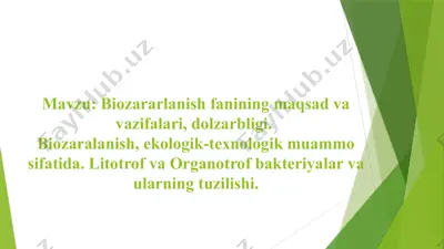 biozararlanishfanining maqsad va vazifalari, dolzarbligi — PPTX