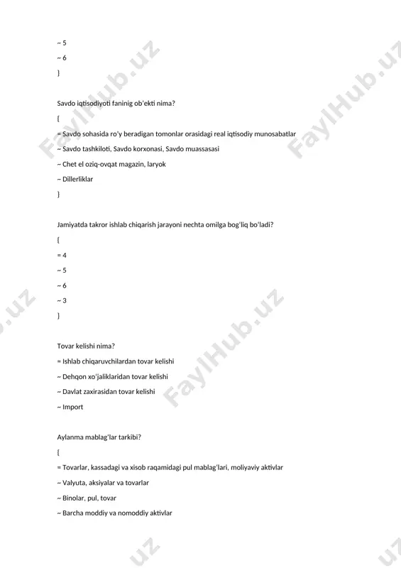 n, monopol, mahalliy, xalqaro ~ moshin bozor, kiyim bozor, dehqon bozori ~ do‘kon, supermarket, gipermarket ~ barcha savdo nuqtalari } mehnat bozorida nima sotiladi? { =mehnat qilish layoqati va qobilyati ~ mehnat vositalari ~ ishchilar ~ texnika } savdo qanday omil natijasida vujudga kelgan? { = ijtimoiy mehnat taqsimoti natijasida ~ muammolar natijasida ~ tovar ishlab chiqarish natijasida ~ pulni vujudga kelishi natijasida } bahoni shakllantirish funksiyasi savdoning qaysi funksiyalar guruhiga kiradi? { = tashkiliy-iqtisodiy ~ texnik-texnologik ~ ijtimoiy-iqtisodiy ~ texnik-innovatsion } aholi daromadlari tasnifi? { = asosiy va asosiy bo‘lmagan faoliyatdan olingan ~ ish haqi, pensiya, stipendiya va nafaqa ~ tomorqa, ish haqi va pensiya ~ dehqonchilik va ish haqi } moliyaviy resurslar mohiyati? { = korxonaning rivojlanishi va faoliyati to‘xtab qolmasligini taʼminlash ~ moliyaviy resurslardan foyda ko‘rish ~ ish haqi va nafaqalarni o‘z vaqtida berish uchun xizmat qilish ~ zaxira kapitali } xalqaro hamjamiyatning fikriga ko‘ra bugungi kunda …