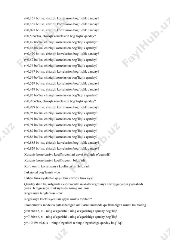 day? r=0,097 bo’lsa, chiziqli korrelasion bog’liqlik qanday? r=0,5 bo’lsa, chiziqli korrelasion bog’liqlik qanday? r=0,49 bo’lsa, chiziqli korrelasion bog’liqlik qanday? r=0,46 bo’lsa, chiziqli korrelasion bog’liqlik qanday? r=0,479 bo’lsa, chiziqli korrelasion bog’liqlik qanday? r=0,52 bo’lsa, chiziqli korrelasion bog’liqlik qanday? r=0,56 bo’lsa, chiziqli korrelasion bog’liqlik qanday? r=0,597 bo’lsa, chiziqli korrelasion bog’liqlik qanday? r=0,59 bo’lsa, chiziqli korrelasion bog’liqlik qanday? r=0,529 bo’lsa, chiziqli korrelasion bog’liqlik qanday? r=0,439 bo’lsa, chiziqli korrelasion bog’liqlik qanday? r=0,85 bo’lsa, chiziqli korrelasion bog’liqlik qanday? r=0,9 bo’lsa, chiziqli korrelasion bog’liqlik qanday? r=0,929 bo’lsa, chiziqli korrelasion bog’liqlik qanday? r=0,95 bo’lsa, chiziqli korrelasion bog’liqlik qanday? r=0,94 bo’lsa, chiziqli korrelasion bog’liqlik qanday? r=0,91 bo’lsa, chiziqli korrelasion bog’liqlik qanday? r=0,89 bo’lsa, chiziqli korrelasion bog’liqlik qanday? r=0,86 bo’lsa, chiziqli korrelasion bog’liqlik qanday? r=0,885 bo’lsa, chiziqli korrelasion bog’liqlik qanday? r=0,829 bo’lsa, chiziqli korrelasion bog’liqlik qanday? xususiy korrelyasiya koeffisiyentlari qaysi oraliqda o’zgaradi? xususiy korrelyasiya koeffisiyenti bildiradi ko’p omilli korrelyasiya koeffisiyenti bildiradi fuksional bog’lanish – bu ushbu funksiyalardan qaysi biri …