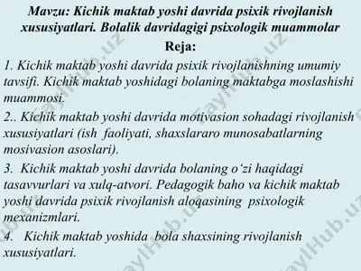 kichik maktab yoshi davrida psixik rivojlanish xususiyatlari — PPTX