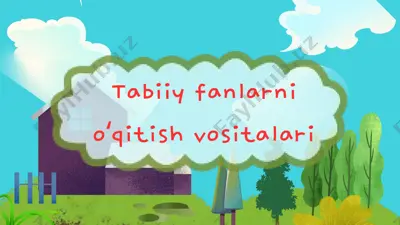 tabiiy fanlarni oʻqitish vositalari — PPTX