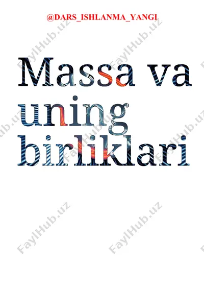 massa va uning birliklari — DOCX