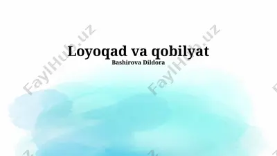 loyoqad va qobilyat — PPTX