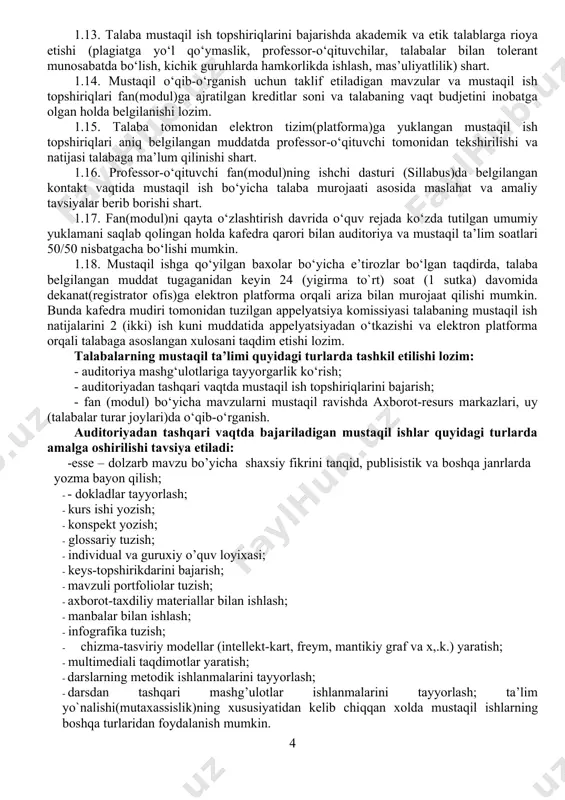 tirozlar bo‘lgan taqdirda, talaba belgilangan muddat tugaganidan keyin 24 (yigirma to`rt) soat (1 sutka) davomida dekanat(registrator ofis)ga elektron platforma orqali ariza bilan murojaat qilishi mumkin. bunda kafedra mudiri tomonidan tuzilgan appelyatsiya komissiyasi talabaning mustaqil ish natijalarini 2 (ikki) ish kuni muddatida appelyatsiyadan o‘tkazishi va elektron platforma orqali talabaga asoslangan xulosani taqdim etishi lozim. talabalarning mustaqil ta’limi quyidagi turlarda tashkil etilishi lozim: - auditoriya mashg‘ulotlariga tayyorgarlik ko‘rish; - auditoriyadan tashqari vaqtda mustaqil ish topshiriqlarini bajarish; - fan (modul) bo‘yicha mavzularni mustaqil ravishda axborot-resurs markazlari, uy (talabalar turar joylari)da o‘qib-o‘rganish. auditoriyadan tashqari vaqtda bajariladigan mustaqil ishlar quyidagi turlarda amalga oshirilishi tavsiya etiladi: -esse – dolzarb mavzu bo’yicha shaxsiy fikrini tanqid, publisistik va boshqa janrlarda yozma bayon qilish; · - dokladlar tayyorlash; · kurs ishi yozish; · konspekt yozish; · glossariy tuzish; · individual va guruxiy o’quv loyixasi; · keys-topshirikdarini bajarish; · mavzuli portfoliolar tuzish; · axborot-taxdiliy materiallar bilan ishlash; · manbalar bilan …