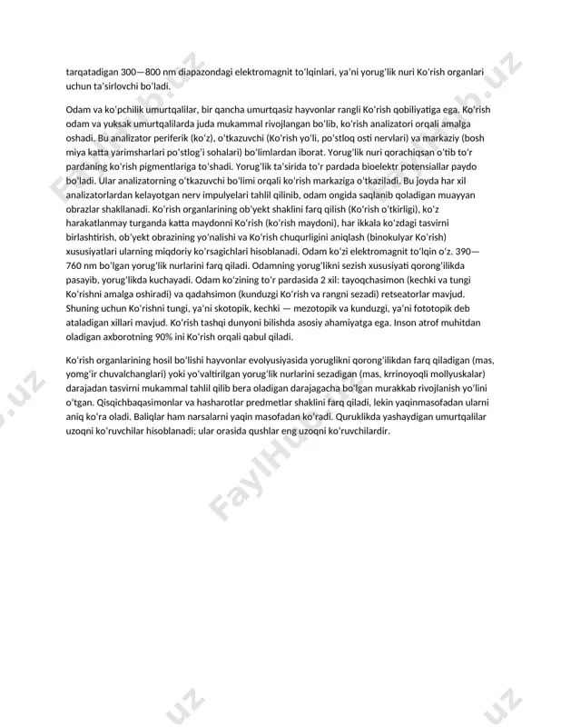 digan darajagacha boʻlgan murakkab rivojlanish yoʻlini oʻtgan. qisqichbaqasimonlar va hasharotlar predmetlar shaklini farq qiladi, lekin yaqinmasofadan ularni aniq koʻra oladi. baliqlar ham narsalarni yaqin masofadan koʻradi. quruklikda yashaydigan umurtqalilar uzoqni koʻruvchilar hisoblanadi; ular orasida qushlar eng uzoqni koʻruvchilardir.