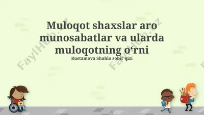 muloqot shaxslar aro munosabatlar va ularda muloqotning oʻrni - rustamova shahlo sobir qizi — PPTX