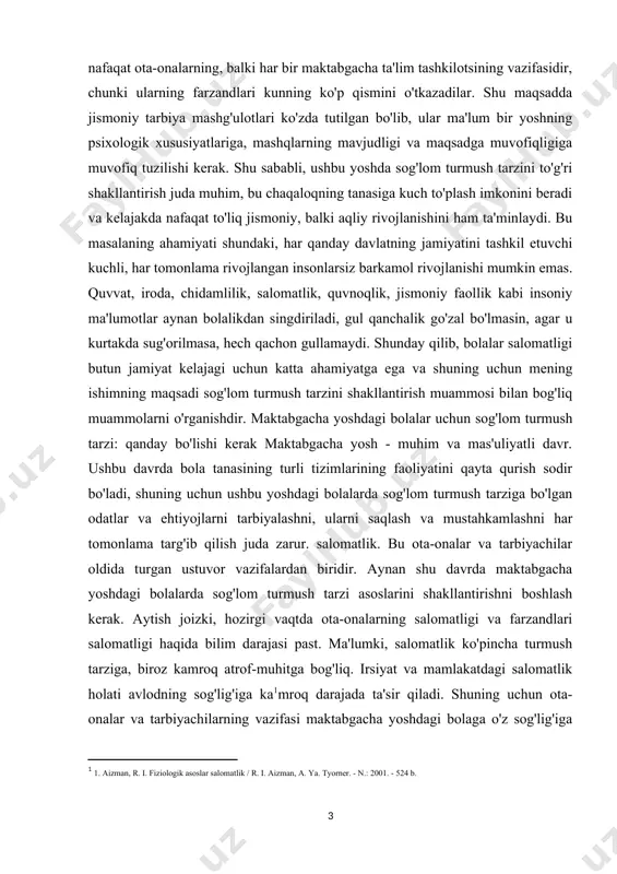 go'zal bo'lmasin, agar u kurtakda sug'orilmasa, hech qachon gullamaydi. shunday qilib, bolalar salomatligi butun jamiyat kelajagi uchun katta ahamiyatga ega va shuning uchun mening ishimning maqsadi sog'lom turmush tarzini shakllantirish muammosi bilan bog'liq muammolarni o'rganishdir. maktabgacha yoshdagi bolalar uchun sog'lom turmush tarzi: qanday bo'lishi kerak maktabgacha yosh - muhim va mas'uliyatli davr. ushbu davrda bola tanasining turli tizimlarining faoliyatini qayta qurish sodir bo'ladi, shuning uchun ushbu yoshdagi bolalarda sog'lom turmush tarziga bo'lgan odatlar va ehtiyojlarni tarbiyalashni, ularni saqlash va mustahkamlashni har tomonlama targ'ib qilish juda zarur. salomatlik. bu ota-onalar va tarbiyachilar oldida turgan ustuvor vazifalardan biridir. aynan shu davrda maktabgacha yoshdagi bolalarda sog'lom turmush tarzi asoslarini shakllantirishni boshlash kerak. aytish joizki, hozirgi vaqtda ota-onalarning salomatligi va farzandlari salomatligi haqida bilim darajasi past. ma'lumki, salomatlik ko'pincha turmush tarziga, biroz kamroq atrof-muhitga bog'liq. irsiyat va mamlakatdagi salomatlik holati avlodning sog'lig'iga ka[footnoteref:1]mroq darajada ta'sir qiladi. shuning uchun ota-onalar va tarbiyachilarning vazifasi maktabgacha yoshdagi …