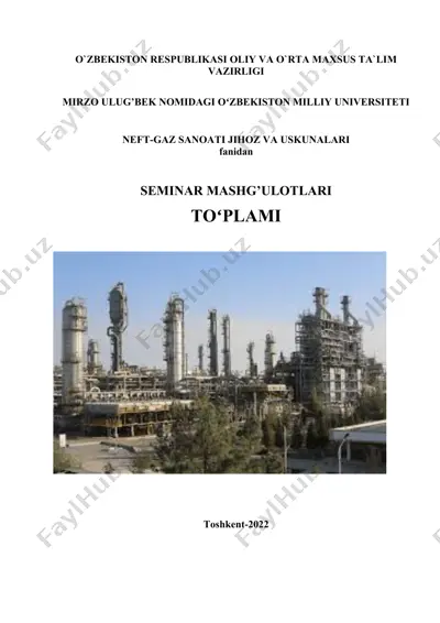 neft-gaz sanoati jihoz va uskunlari seminar mashg'ulotlari to'plami — DOCX