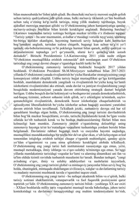 taqil ilmiy fan sifatida o‘ziga xos metodologiyasi, tadqiqot yo‘nalishlari va o‘quv-uslubiy ishlanmalari bilan ajralib chiqdi. shu munosabat bilan, zamonaviy tarix mamlakatimizning mustaqillik arafasidagi va mustaqillik taraqqiyot davri tarixini, uning o‘ziga xos tendensiyalari, tarixiy shart-sharoitlari va rivojlanish jarayonlarini ilmiy asoslangan holda yoritishni taqozo etmoqda. binobarin, tarixshunoslar va, shuningdek, o‘zbekiston ijtimoiy-gumanitar fanlarining boshqa vakillari oldida jahon amaliyotini bu boradagi tarixiy tajribasini hisobga olgan holda, mazkur ta'limni yangi nazariy va metodologik darajaga ko‘tarish hamda yangi ilmiy yo‘nalishlarni o‘zlashtirish vazifasi turibdi. "eng yangi tarix" tushunchasining ta'rifi, mazmun -mohiyati o‘zbekistonda ijtimoiy-iqtisodiy va siyosiy hayotni isloh qilish bilan bir vaqtda, milliy o‘ziga xoslikni mustahkamlash jarayonlari boshlandi. tarixiy xotira - milliy o‘ziga xoslikni tarixan idrok etishda asos bo‘lib xizmat qildi. ma'lumki, tarixiy xotira xazinasi millat taraqqiyotiga yordam beradigan milliy ongning samarali kuchi sifatida ona tiliga, turmush tarziga, urf-odatlari va madaniyatiga ehtiyotkorlik bilan munosabatda bo‘lishni talab qiladi. bu shunchaki ma'naviy merosni saqlab qolish uchun tarixiy qadriyatlarni jalb qilish …