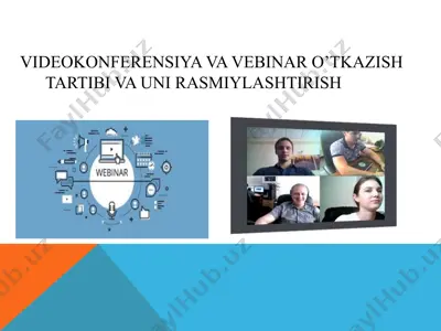 videokonferensiya va vebinar o’tkazish tartibi va uni rasmiylashtirish — PPTX