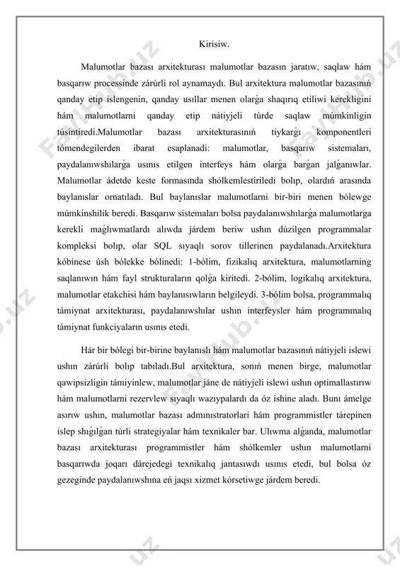 motlar bazası arxitekturası programmistler hám shólkemler ushın malumotlarni basqarıwda joqarı dárejedegi texnikalıq jantasıwdı usınıs etedi, bul bolsa óz gezeginde paydalanıwshına eń jaqsı xizmet kórsetiwge járdem beredi. dataligiologik proektlestiriw procesin tusindiriw haqqinda. dataligiologik proektlestiriw procesi maǵlıwmatlar bazasınıń strukturası hám dóńgelek máselelerin sheshiwde zárúrli áhmiyetke iye. bul process, maǵlıwmatlardı toplaw hám saqlaw processlerinen baslap, maǵlıwmatlar analizini hám olardan paydalanıw múmkinshiliklerin óz ishine aladı. dataligiologik proektlestiriw procesi ádetde bir neshe tiykarǵı basqıshlardı óz ishine aladı. birinshi basqısh - talaplardı anıqlaw bolıp tabıladı. bul basqıshda programmalıq támiynat yamasa sistemada qanday maǵlıwmatlar qollanılıwı, olardıń dáregi hám potencialın anıqlap alıw zárúrli bolıp tabıladı. bunday talaplardı anıqlaw processinde paydalanıwshılar, investorlar hám basqa mápdar tárepler menen talqılaw ótkeriw zárúr.ekinshi basqıshda dizayn islep shıǵıladı. bul basqıshda maǵlıwmatlar modeli jaratıladı, ol maǵlıwmatlardıń túrlerin, olardıń óz-ara baylanısların hám qanday etip olardı alıw hám saqlaw processlerin belgileydi. maǵlıwmatlar modellerin islep shıǵıwda, ádetde, er-modelleri (entity-relationship model) yamasa uml (unified modeliń language) sıyaqlı metodlardan …