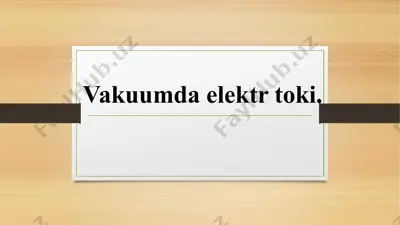 vakuumdaelektrtoki — PPTX