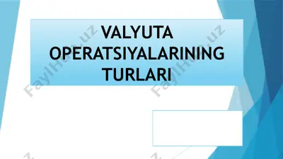 valyuta operatsiyalarining turlari — PPTX