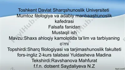 shaxs ahloqiy kamolotida ta‘lim va tarbiyaning o‘rni — PPTX