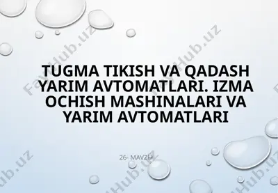 tugmatikish vaqadash yarim avtomatlar — PPTX
