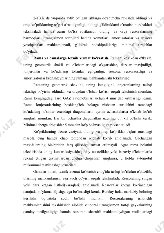 a, u holda avtomobil mukammal ta'mirlashga jo'natiladi. osmalar holati, texnik xizmat ko'rsatish chog'ida tashqi ko'rikdan o'tkazilib, ularning mahkamlanishi esa kuch qo'yish orqali tekshiriladi. ressoraning singan yoki darz ketgan listlari(varaqlari) aniqlanadi. ressoralar ko'zga ko'rinadigan darajada bo'ylama siljishga ega bo'lmasligi kerak. bunday holat markaziy boltning kesilishi oqibatida sodir bo'lishi mumkin. ressoralarning ishonchli mahkamlanishini tekshirishda alohida e'tiborni uzangisimon tortqi gaykalarining qanday tortilganligiga hamda ressorani sharnirli mahkamlaydigan vtulkalardagi yeyilishlarning bor-yo'qligiga qaratish lozim. agar ressoraning bir uchi rezina yostiqchalarga mahkamlangan bo'lsa, yostiqchalarning butunligi va ularning tayanchda to'g'ri joylashganligi tekshiriladi. ressoraning uzangisimon tortqilari va xomutlaridagi gaykalarni bir tekisda, avval oldingilari(avtomobilning harakatlanishi bo'yicha), so'ng keyingilari tortib qo'yiladi. ressoralarning elastikligi ularning erkin holatdagi yoysimonligi bo'yicha tekshiriladi. bu ko'rsatkichni ressora uchlari orasida ip tortib va ipdan egilgan o'zak listning o'rtasigacha bo'lgan tik masofani o'lchab aniqlash mumkin. avtomobil osmalaridagi ressoralarning yoysimonligi bir-biridan bo'yicha 10 mm dan ko'p farq qilmasligi kerak. avtomobil harakatlanganda ressoralarda g'ichirlashlar, shuningdek, listlarda zanglar paydo bo'lsa, ularni …