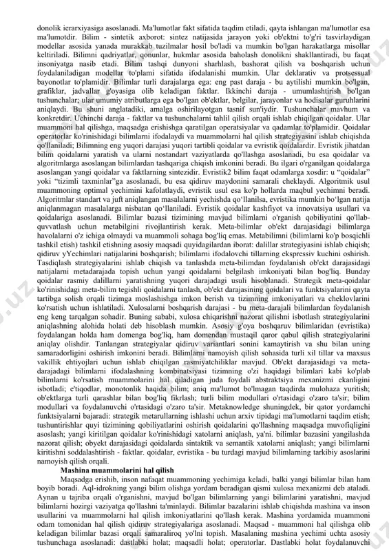 a tizimlarning boshqa turlariga gipermedia tizimlar kiradi, ular matn, tovush, tasvir va bilimlarni multimedia gipermatn shaklida birlashtirishdir. gipermedia kelajakda bilimlar bazasi tizimlari roli uchun eng yaxshi nomzod deb hisoblanadi. bilimlar bazasi tizimlarining asosi bilimlar bazasi tizimlari inson intellekti tamoyillariga asoslanadi. aql-idrok - bu mavjud tajribani hisobga olgan holda muammoni hal qilishga yondashish qobiliyati. inson miyasi (charon va king bo'yicha) quyidagilar bilan tavsiflanadi: o'rganish qobiliyati; analogiyalarni topish qobiliyati; ma'lum faktlar asosida yangi tushunchalarni yaratish qobiliyati; noaniq va qarama-qarshi tushunchalarni qayta ishlash; vazifaning turli tarkibiy qismlarining nisbiy ahamiyatini aniqlash qobiliyati; muammolarni hal qilishda moslashuvchanlik; tushuncha va ramziy vositalardan foydalanish qobiliyati. umumiy holda, razvedka muayyan maqsadga erishish uchun ularni qo'llash qoidalari va usullari to'plamidir. maqsadlarga qisman barcha ma'lum faktlardan foydalanish qoidalari, murakkab faktlar va qoidalar to'plami yordamida erishiladi. muammolarni hal qilishda inson miyasi juda ko'p ma'lumotni tahlil qilishi kerak. biroq, agar biz barcha ma'lumotlarni tahlil qilishimiz kerak bo'lsa, unda muammoni hal qilish juda …