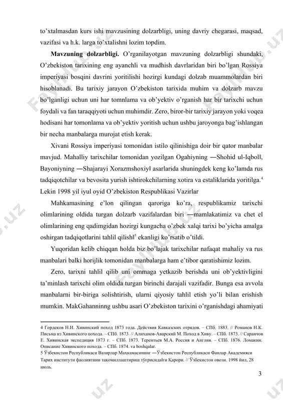 пб. 1874. va boshqalar. ] mahkamasining e’lon qilingan qaroriga ko’ra, respublikamiz tarixchi olimlarining oldida turgan dolzarb vazifalardan biri ―mamlakatimiz va chet el olimlarining eng qadimgidan hozirgi kungacha o’zbek xalqi tarixi bo’yicha amalga oshirgan tadqiqotlarini tahlil qilish‖[footnoteref:5] ekanligi ko’rsatib o’tildi. [5: ўзбекистон республикаси вазирлар маҳкамасининг ―ўзбекистон республикаси фанлар академияси тарих институти фаолиятини такомиллаштириш тўғрисида‖ги қарори. // ўзбекистон овози. 1998 йил, 28 июль. ] yuqoridan kelib chiqqan holda biz bo’lajak tarixchilar nafaqat mahaliy va rus manbalari balki horijlik tomonidan manbalarga ham e’tibor qaratishimiz lozim. zero, tarixni tahlil qilib uni ommaga yetkazib berishda uni ob’yektivligini ta’minlash tarixchi olim oldida turgan birinchi darajali vazifadir. bunga esa avvola manbalarni bir-biriga solishtirish, ularni qiyosiy tahlil etish yo’li bilan erishish mumkin. makgahanninng ushbu asari o’zbekiston tarixini o’rganishdagi ahamiyati yuqori bo’lganligi va o’zida bir nechta manbaviy xususiyatlarni jamlaganligi uchun uni o’rganish bugungi kunda dolzarbdir. mavzuning davriy chegarasi. mavzuning davriy chegarasi asosan bevosita asarda yoritilgan 1873 yil bilan chegaralangan …
