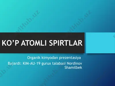ko’p atomli spirtlar — PPTX