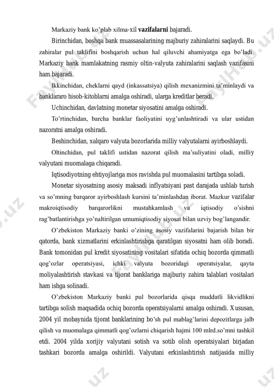 lyuta zahiralarini saqlash vazifasini ham bajaradi. ikkinchidan, cheklarni qayd (inkassatsiya) qilish mexanizmini ta’minlaydi va banklararo hisob-kitoblarni amalga oshiradi, ularga kreditlar beradi. uchinchidan, davlatning monetar siyosatini amalga oshiradi. to’rtinchidan, barcha banklar faoliyatini uyg’unlashtiradi va ular ustidan nazoratni amalga oshiradi. beshinchidan, xalqaro valyuta bozorlarida milliy valyutalarni ayirboshlaydi. oltinchidan, pul taklifi ustidan nazorat qilish ma’suliyatini oladi, milliy valyutani muomalaga chiqaradi. iqtisodiyotning ehtiyojlariga mos ravishda pul muomalasini tartibga soladi. monetar siyosatning asosiy maksadi inflyatsiyani past darajada ushlab turish va so’mning barqaror ayirboshlash kursini ta’minlashdan iborat. mazkur vazifalar makroiqtisodiy barqarorlikni mustahkamlash va iqtisodiy o’sishni rag’batlantirishga yo’naltirilgan umumiqtisodiy siyosat bilan uzviy bog’langandir. o’zbekiston markaziy banki o’zining asosiy vazifalarini bajarish bilan bir qatorda, bank xizmatlarini erkinlashtirishga qaratilgan siyosatni ham olib boradi. bank tomonidan pul kredit siyosatining vositalari sifatida ochiq bozorda qimmatli qog’ozlar operatsiyasi, ichki valyuta bozoridagi operatsiyalar, qayta moliyalashtirish stavkasi va tijorat banklariga majburiy zahira talablari vositalari ham ishga solinadi. o’zbekiston markaziy banki pul bozorlarida qisqa muddatli …