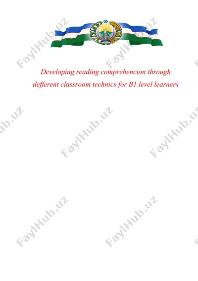 developing reading comprehencion through defferent classroom technics for b1 level learners — DOCX