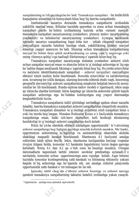 ing tashkiliy chegaralarining «yo`qotilganligi» tushuniladi. «chigallashib ketgan» mulk atamasi shunday holatga e’tiborni qaratadiki, egalik huquqining qonun bilan belgilangan egalari – ma’muriyat va tashqi sarmoyadorlardan tashqari korxonaning faoliyat ko`rsatishi ustidan nazoratni u bilan o`zaro bog`liq korxonalar, asosiy yetkazib beruvchilar, sotish firmalari va iste’molchilar amalga oshirishadi. qayta guruhlashgan mulkchilik shakli paydo bo`lishining asosiy ma’nosi aktivlarni tezkor qayta guruhlash hamda xatarlarni xijerlash va taqsimlash imkonini beruvchi passivlarni birlashtirish uchun zamin yaratishdan iborat. xususan, korxonalarning o`zaro katta hajmdagi qarzlarini bartaraf etishda korxonalarga faoliyat ko`rsatishni davom etish imkonini beruvchi o`zaro nazorat mexanizmlarining mavjud bo`lishini nazarda tutadi. shuningdek, bankrotlik ehtimoli yuzaga kelgan taqdirda esa korxona aktivlarni qayta guruhlagan holda, majburiyatlarni bajarish uchun resurslarning topilishi osonlashadi. 6.3 . transaksiya xarajatlari va ularning turlari k ouz teoremasini ifodalashda transaksiya xarajatlari hisobga olinmaganligi sababli navbatdagi tahlilda transaksiya xarajatlariga e’tibor qaratiladi. eng umumiy ta’rifga ko`ra, «transaksiya xarajatlari» - bu mexanik tizimlardagi ishqalanish tushunchasining ekvivalenti. ba’zan, «ishqalanish» atamasidan iqtisodiy agentlar o`rtasidagi …