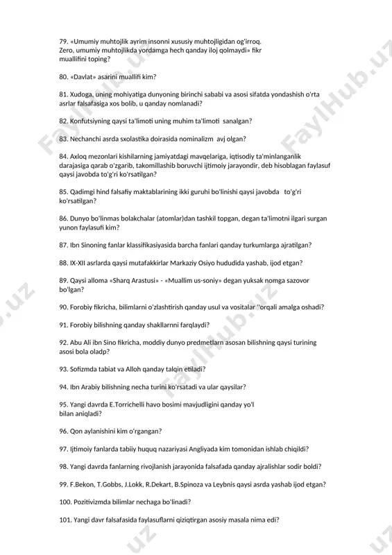 avqelariga, iqtisodiy ta'minlanganlik darajasiga qarab o'zgarib, takomillashib boruvchi ijtimoiy jarayondir, deb hisoblagan faylasuf qaysi javobda to'g'ri ko'rsatilgan? 85. qadimgi hind falsafiy maktablarining ikki guruhi bo'linishi qaysi javobda to'g'ri ko'rsatilgan? 86. dunyo bo'linmas bolakchalar (atomlar)dan tashkil topgan, degan ta'limotni ilgari surgan yunon faylasufi kim? 87. ibn sinoning fanlar klassifikasiyasida barcha fanlari qanday turkumlarga ajratilgan? 88. ix-xii asrlarda qaysi mutafakkirlar markaziy osiyo hududida yashab, ijod etgan? 89. qaysi alloma «sharq arastusi» - «muallim us-soniy» degan yuksak nomga sazovor bo'lgan? 90. forobiy fikricha, bilimlarni o'zlashtirish qanday usul va vositalar ''orqali amalga oshadi? 91. forobiy bilishning qanday shakllarnni farqlaydi? 92. abu ali ibn sino fikricha, moddiy dunyo predmetlarn asosan bilishning qaysi turining asosi bola oladp? 93. sofizmda tabiat va alloh qanday talqin etiladi? 94. ibn arabiy bilishning necha turini ko'rsatadi va ular qaysilar? 95. yangi davrda e.torrichelli havo bosimi mavjudligini qanday yo'l bilan aniqladi? 96. qon aylanishini kim o'rgangan? 97. ijtimoiy fanlarda tabiiy huquq …