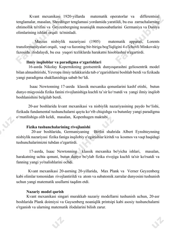 xil o'lchovli fazo konsepsiyasini rivojlantirdi, bu esa fizika formulalarida uch o'lchamli vektorlarni qo'llashga imkon berdi va nyutonning harakat qonunlarini ifodalashda muhim rol o'ynadi. kvant mexanikasi 1920-yillarda matematik operatorlar va differentsial tenglamalar, masalan, shredinger tenglamasi yordamida yaratildi, bu esa zarrachalarning ehtimollik ta'rifini va geyzenbergning noaniqlik munosabatlarini germaniya va daniya olimlarining ishlari orqali ta'minladi. maxsus nisbiylik nazariyasi (1905) matematik apparati, lorents transformatsiyalari orqali, vaqt va fazoning bir-biriga bog'liqligini 4 o'lchovli minkovskiy fazosida ifodalaydi, bu esa yuqori tezliklarda harakatni hisoblashni o'zgartirdi. ilmiy inqiloblar va paradigma o‘zgarishlari 16-asrda nikolay kopernikning geotsentrik dunyoqarashni geliosentrik model bilan almashtirishi, yevropa ilmiy tafakkurida tub o‘zgarishlarni boshlab berdi va fizikada yangi paradigma shakllanishiga sabab bo‘ldi. isaac newtonning 17-asrda klassik mexanika qonunlarini kashf etishi, butun dunyo miqyosida fizika fanini rivojlanishiga kuchli ta’sir ko‘rsatdi va yangi ilmiy inqilob boshlanishini belgilab berdi. 20-asr boshlarida kvant mexanikasi va nisbiylik nazariyasining paydo bo‘lishi, fizikada fundamental tushunchalarni qayta ko‘rib chiqishga va butunlay yangi paradigma o‘rnatilishiga …