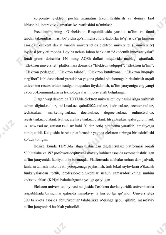 g muhim ko‘rsatkichlari (kpi)ni baholashgacha yo‘lga qo‘yilgan. elektron universitet loyihasi natijasida toshkent davlat yuridik universitetida respublikada birinchilar qa­torida masofaviy taʼlim yo‘lga qo‘yildi. universitetga 300 ta kvota asosida abituriyentlar tala­balikka o‘qishga qabul qilinib, maso­faviy taʼlim jarayonlari boshlab yuborildi. elektron universitet loyihasini amaliyotga joriy qilish natijasida talabalarning oraliq va yakuniy nazorat ishlari to‘liq raqamlashtirilib, elektron tarz­da topshiriladigan bo‘ldi. bu esa universitetda qog‘oz va boshqa resurslar sarfini iqtisod qilishga olib kelmoqda. o‘rtacha hisobda har bir talabaning semestr davomidagi oraliq va yakuniy nazorat ishlariga ketadigan qog‘oz va boshqa resurslar­ni hisoblasak, o‘rtacha 10 000–15 000 so‘m chiqim bo‘ladi. jami talabalar uchun 1 semestr davomida 53 million 900 000 – 80 million 850 000 so‘m atro­fidagi mablag‘ chegirib qolinishi mumkin. bu esa o‘zini o‘zi moliyalashtiradigan universitetlar faoliyati uchun muhim ko‘rsatkich hisoblanadi. xulosa qilib aytganda, elektron universitet loyihasi raqamli iqtisodiyot sharoitida istalgan oliy taʼlim muassasasi uchun ko‘plab muammolarni bartaraf etishga yordam berishi bilan birga, qulayliklar ham yaratadi …