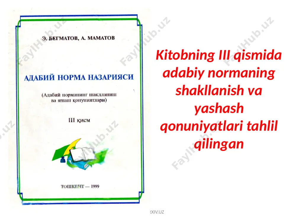 adabiy norma va nutq madaniyati masalalarini o’rganishda e. begmatov va a. mamatovlarning xizmatlari - Page 4