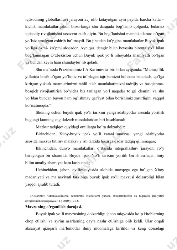 log olim i.ritveladzening “buyuk ipak yo’li” asarini ham misol keltirishimiz mumkin.² bundan tashqari ushbu mavzu bo’yicha abduholiq abdurasul o’g’li, t.kamolov, n,karimov, a.o’rinboyev, o.bo’riyevlarning ham olib borgan tadqiqotlari diqqatga sazovordir.³ 1. a.xo’jayev “buyuk ipak yo’li: munosabatlar va taqdirlar” t.; 2007 y. 2. e.ritveladze “buyuk ipak yo’li” ensiklopedik ma’lumotnoma. t.; 1999 y. 3. abduholiq abdurasul o’g’li. buyuk ipak yo’li. muloqot-7, 8. 1994 y. “chin va mochin” t.; 2006 y. t.jamolov “millatlararo do’stlik amalda” “guliston”-5. 2001 y. n.karimov “temuriylar bilan xitoy aloqalari” t.; 1996 y. a.o’rinboyev, o.bo’riyev “g’iyosiddin naqqoshning xitoy safarnomasi” t.; 1991 y. tadqiqotning yuqoridagi bosh maqsadidan kelib chiqib quyidagilarni hal etish asosiy vazifa etib qo’yiladi. · o’rganilayotgan mavzuni kompleks tadqiq etish uchun ushbu mavzuga oid ilmiy manba va adabiyotlarni to’plash va tahlil etish, · xitoy etnonimining kelib chiqishi tarixini yoritib berish, · xan etnos va uning xitoy xalqining shakllanishidagi qo’shgan hissasini ochib berish, · xitoy orqali o’tgan katta kervon yo’llari va …
