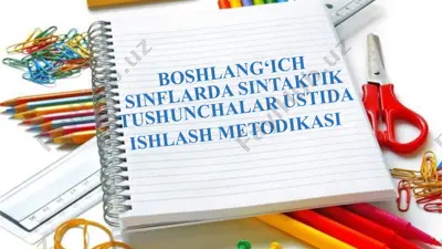 boshlang‘ich sinflarda sintaktik tushunchalarustida ishlash metodikasi — PPTX