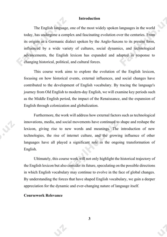 sights into how english adapts to the needs of a diverse, interconnected world. the constant influx of new terms, phrases, and jargon, driven by technological advances and social change, makes the study of the english lexicon relevant for understanding modern communication trends. additionally, this coursework is significant in the context of language preservation and standardization. with the rise of online communication and the blending of different linguistic registers (formal, informal, technical, and slang), understanding how these shifts are affecting english vocabulary is crucial for maintaining the clarity and effectiveness of communication. in summary, the relevance of this coursework lies in its ability to not only trace the historical development of the english language but also in its capacity to illuminate ongoing trends and challenges faced by speakers and learners of english today. by studying the evolution of the lexicon, we enhance our understanding of language change and its role in …