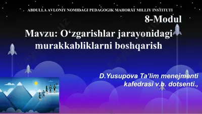 o‘zgarishlar jarayonidagi murakkabliklarni boshqarish — PPTX