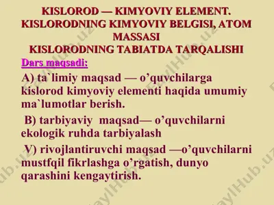 kislorod — kimyoviy element. kislorodning kimyoviy belgisi, atom massasi (dars ishlanma) — PPT