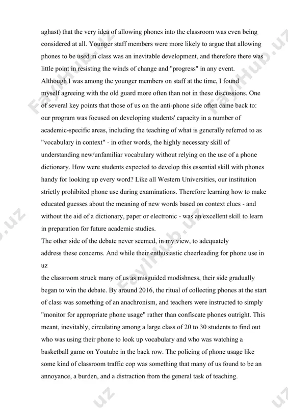 table development, and therefore there was little point in resisting the winds of change and "progress" in any event. although i was among the younger members on staff at the time, i found myself agreeing with the old guard more often than not in these discussions. one of several key points that those of us on the anti-phone side often came back to: our program was focused on developing students' capacity in a number of academic-specific areas, including the teaching of what is generally referred to as "vocabulary in context" - in other words, the highly necessary skill of understanding new/unfamiliar vocabulary without relying on the use of a phone dictionary. how were students expected to develop this essential skill with phones handy for looking up every word? like all western universities, our institution strictly prohibited phone use during examinations. therefore learning how to make educated guesses about the meaning …