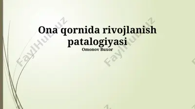 ona qornida rivojlanish patalogiyasi — PPTX