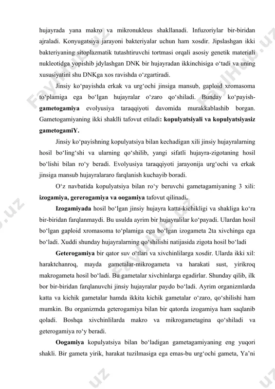 hilishi ham mumkin. bu organizmda geterogamiya bilan bir qatorda izogamiya ham saqlanib qoladi. boshqa xivchinlilarda makro va mikrogametagina qо‘shiladi va geterogamiya rо‘y beradi. oogamiya kopulyatsiya bilan bо‘ladigan gametagamiyaning eng yuqori shakli. bir gameta yirik, harakat tuzilmasiga ega emas-bu urg‘ochi gameta, ya’ni tuxum hujayra. ikkinchi gameta esa mayda, haraktlantiruvchi xivchinga ega-bu erkak jinsiy hujayrasi-spermatozoiddir. oogamiyada jinsiy hujayralar maxsus a’zolarda hosil bо‘ladi. kо‘pgina о‘simlik va defrli barcha hayvonlar oogamiya yо‘li bilan kо‘payadi. kopulyatsiyasiz gametogamiya kam uchraydi. gametogamiyaning jinsiy hujayralar hosil qilib, ammo ularning butunlay qо‘shilib ketishi rо‘y bermasdan kо‘payishi rо‘y beradigan 3 xili tafovut qilinadi: partenogenez, ginogenez va androgenez. partenogenezda yangi avlod urug‘lanmagan tuxum hujayrasidan rivojlanadi. ma’lumki partenogenz tabiiy va sun’iy bо‘lishi mumkin. о‘z navbatida muqarrar, fakultativ va siklik xillari tafovut qilinadi. muqarrar patinogenezda hayvonlar (о‘simlik biti, sodda qisqichbaqasimonlar, ayrim baliq va sudralib yuruvchilar) qо‘ygan tuxumi urug‘lanmasdan turib yangi organizm hosil bо‘ladi. bu hosil bо‘lgan organizmlarning barchasi urg‘ochi bо‘ladi. bunday kо‘payish bir-biri …
