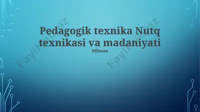 pedagogik texnika nutq texnikasi va madaniyati — PPTX