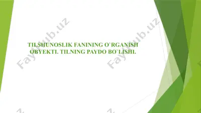 tilshunoslik fanining o'rganish obyekti, tilning paydo bo'lishi — PPTX